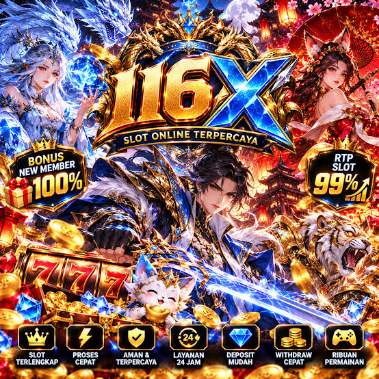 116X - 116x Login Situs Resmi dan Nikmati Ragam Game PG Soft