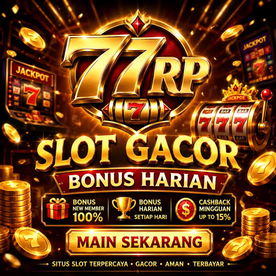 77RP - 77RP Portal Resmi Game Kasino dengan Link Daftar dan Akses Alternatif